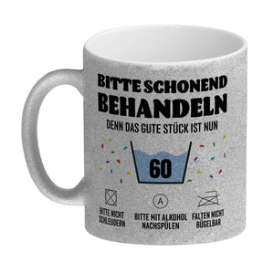 Bitte schonend behandeln - 60. Geburtstag Kaffeebecher