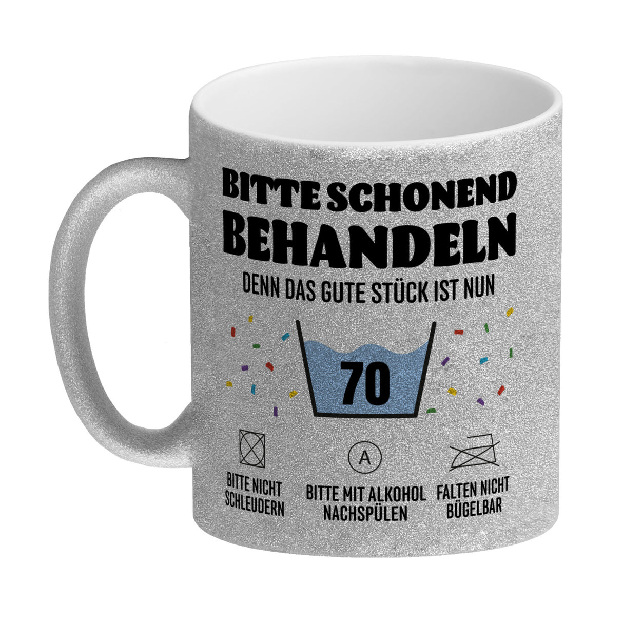 Bitte schonend behandeln - 70. Geburtstag Kaffeebecher