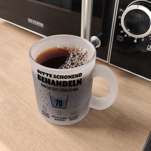 Bitte schonend behandeln - 70. Geburtstag Kaffeebecher