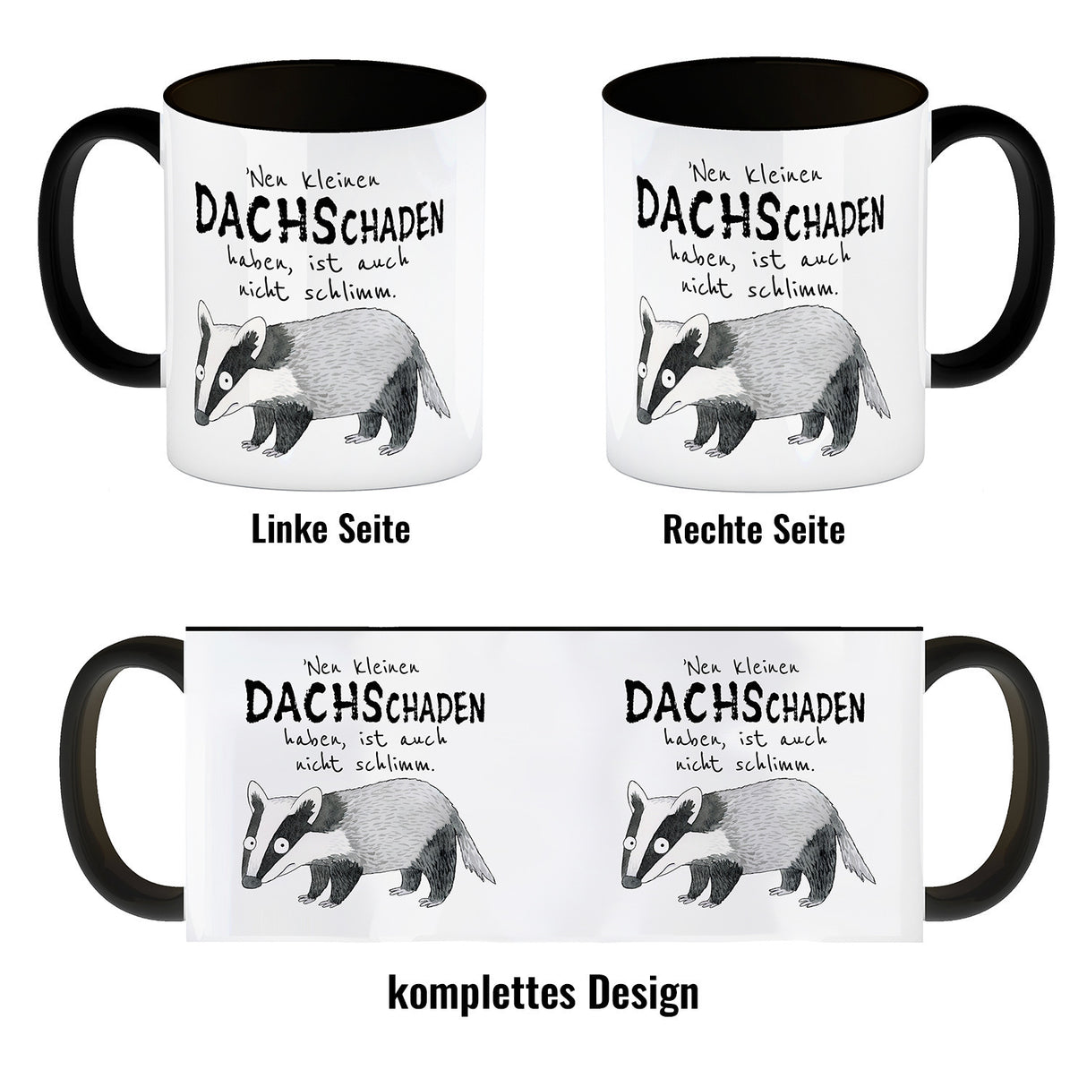 Dachs Kaffeebecher mit Spruch Kleiner Dachschaden nicht schlimm