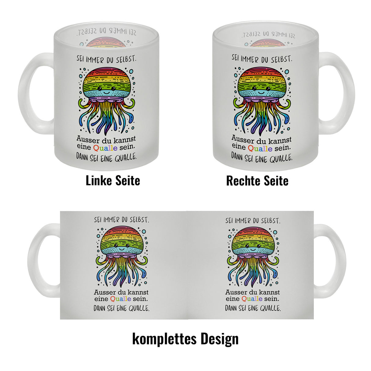 Sei immer du selbst - ausser du kannst eine Qualle sein Kaffeebecher