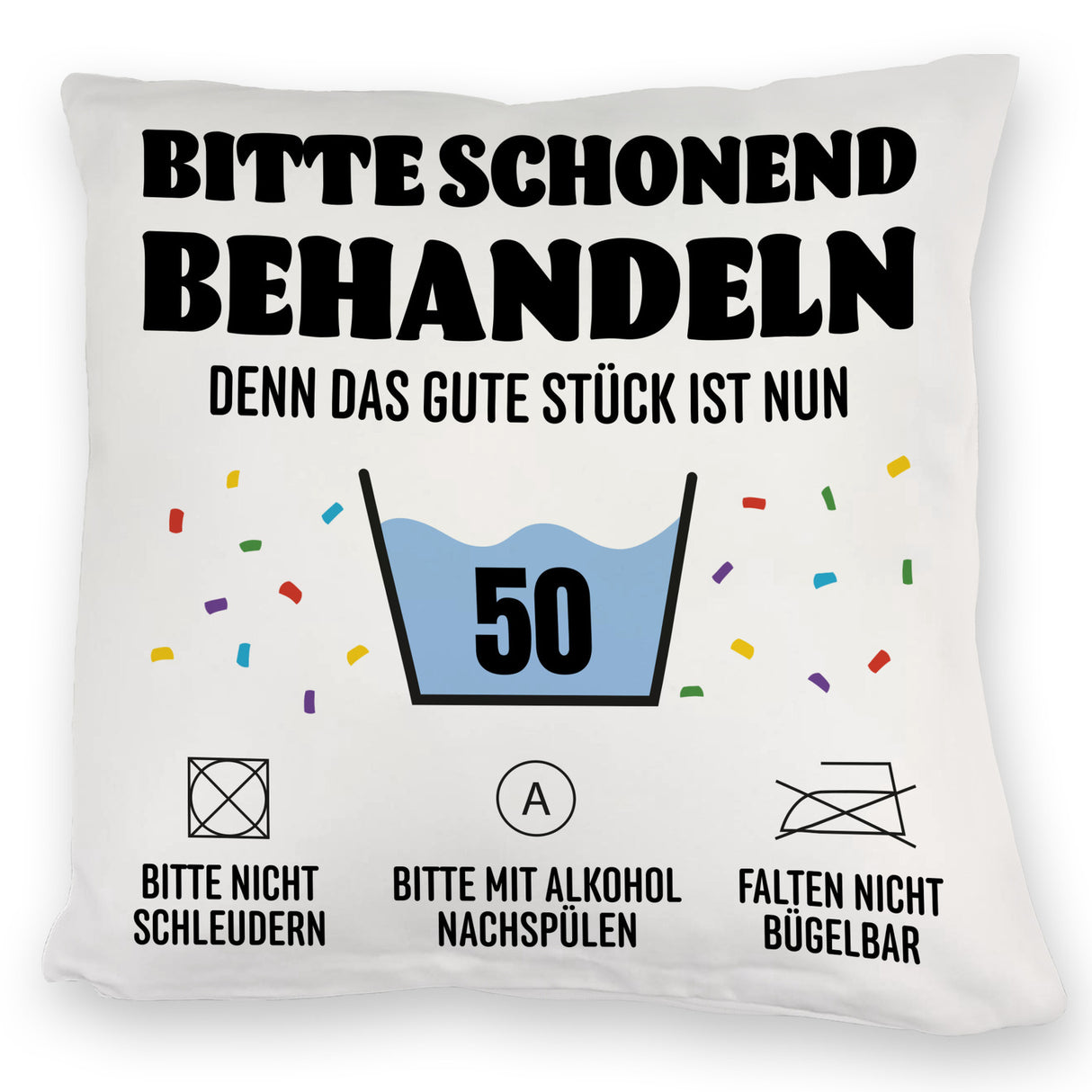 Bitte schonend behandeln - 50. Geburtstag Kissen