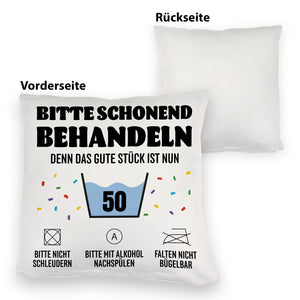 Bitte schonend behandeln - 50. Geburtstag Kissen