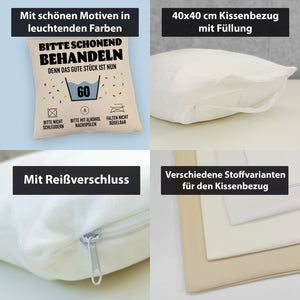 Bitte schonend behandeln - 60. Geburtstag Kissen
