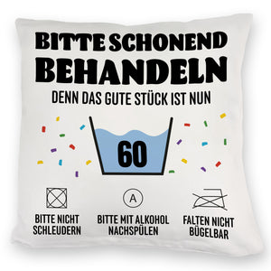 Bitte schonend behandeln - 60. Geburtstag Kissen