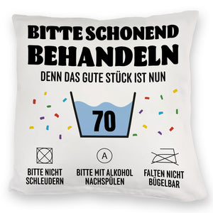 Bitte schonend behandeln - 70. Geburtstag Kissen
