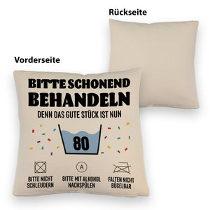 Bitte schonend behandeln - 80. Geburtstag Kissen
