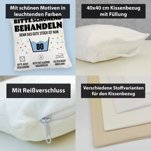 Bitte schonend behandeln - 80. Geburtstag Kissen