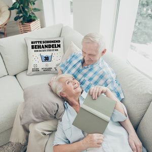 Bitte schonend behandeln - 30. Geburtstag Kissen