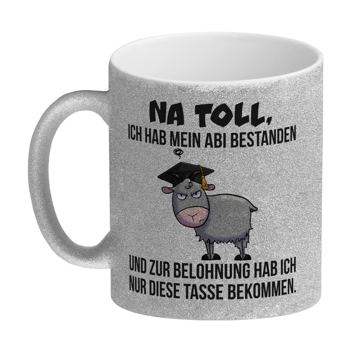 Zickige Ziege Abitur Kaffeebecher mit Spruch Abi bestanden