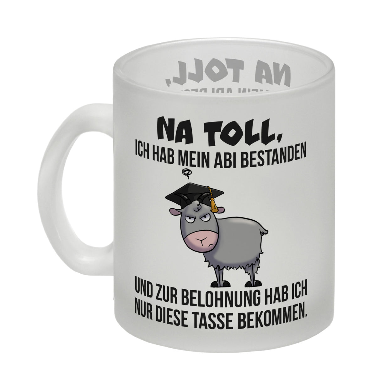 Zickige Ziege Abitur Kaffeebecher mit Spruch Abi bestanden