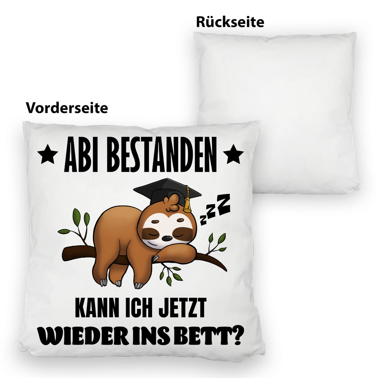 Abi bestanden Faultier Kissen mit Spruch zurück ins Bett