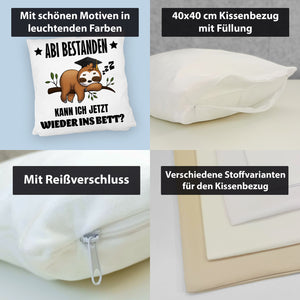Abi bestanden Faultier Kissen mit Spruch zurück ins Bett