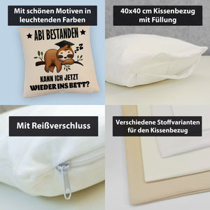 Abi bestanden Faultier Kissen mit Spruch zurück ins Bett