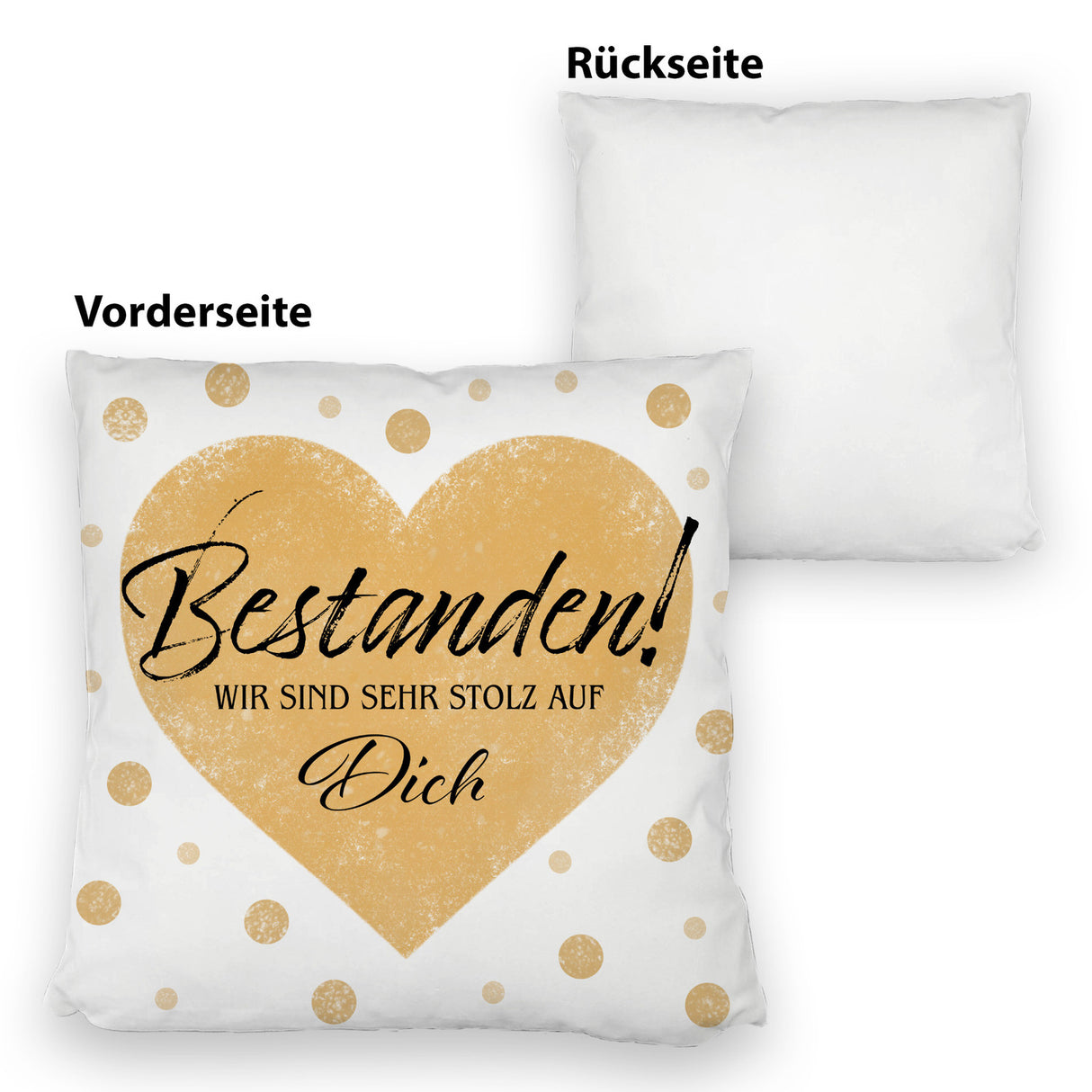 Bestanden Kissen mit Spruch Wir sind sehr stolz auf Dich