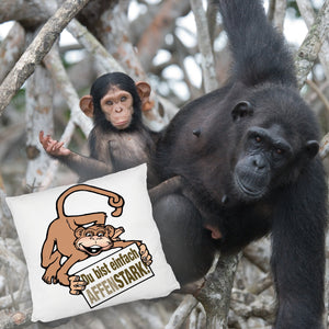 Affe Kissen mit Spruch Du bist einfach Affenstark