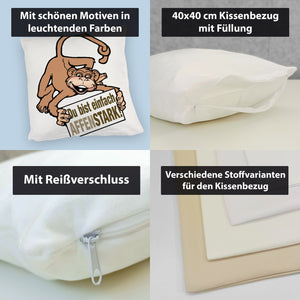 Affe Kissen mit Spruch Du bist einfach Affenstark