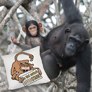 Affe Kissen mit Spruch Du bist einfach Affenstark
