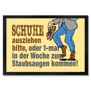 Schuhe aus oder Staubsaugen Fußmatte in 35x50 cm