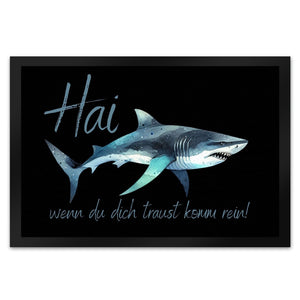 Hai Fußmatte in 35x50 cm mit Spruch wenn du dich traust komm rein