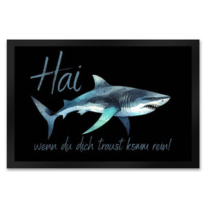 Hai Fußmatte in 35x50 cm mit Spruch wenn du dich traust komm rein