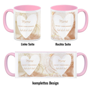 Herz Kaffeebecher mit Spruch Mama nicht vergessen ich hab dich lieb