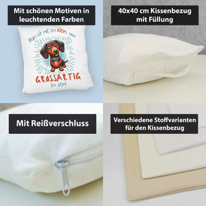Dackel Kissen mit Spruch Nie zu klein für Großartigkeit