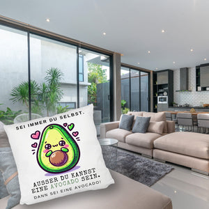 Avocado im Kawaii-Stil Kissen mit Spruch Sei du selbst oder Avocado