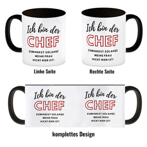 Frau ist der Chef Kaffeebecher mit Spruch Chef bis meine Frau kommt