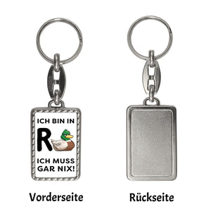 Ente Ruhestand Schlüsselanhänger mit Spruch Ich bin in R-Ente Ich muss gar nix