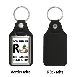 Ente Ruhestand Schlüsselanhänger mit Spruch Ich bin in R-Ente Ich muss gar nix