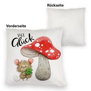 Maus mit Fliegenpilz Kissen mit Spruch Viel Glück