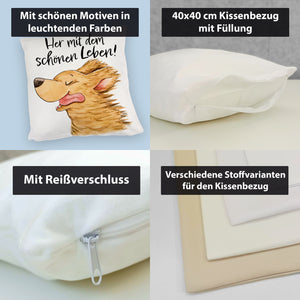 Hund Kissen mit Spruch Her mit dem schönen Leben