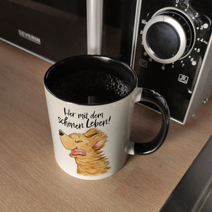 Hund Kaffeebecher mit Spruch Her mit dem schönen Leben