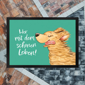 Hund Fußmatte in 35x50 cm mit Spruch Her mit dem schönen Leben