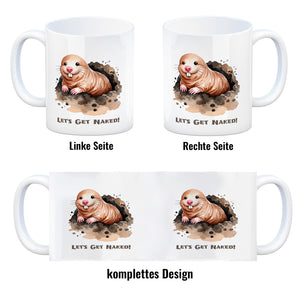 Nacktmull Kaffeebecher mit Spruch Lets Get Naked