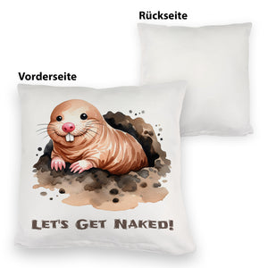 Nacktmull Kissen mit Spruch Lets Get Naked