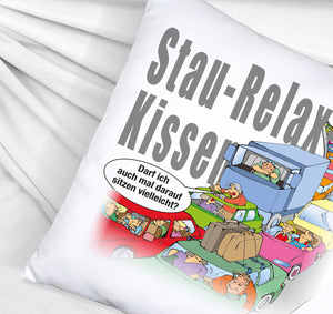 Stau auf Autobahn Kissen mit Spruch Stau-Relax-Kissen darf ich sitzen