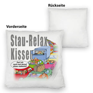 Stau auf Autobahn Kissen mit Spruch Stau-Relax-Kissen darf ich sitzen