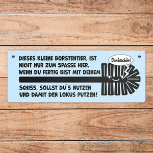 Toilettenbürste Metallschild mit Spruch Borstentier hilft nach dem Geschäft