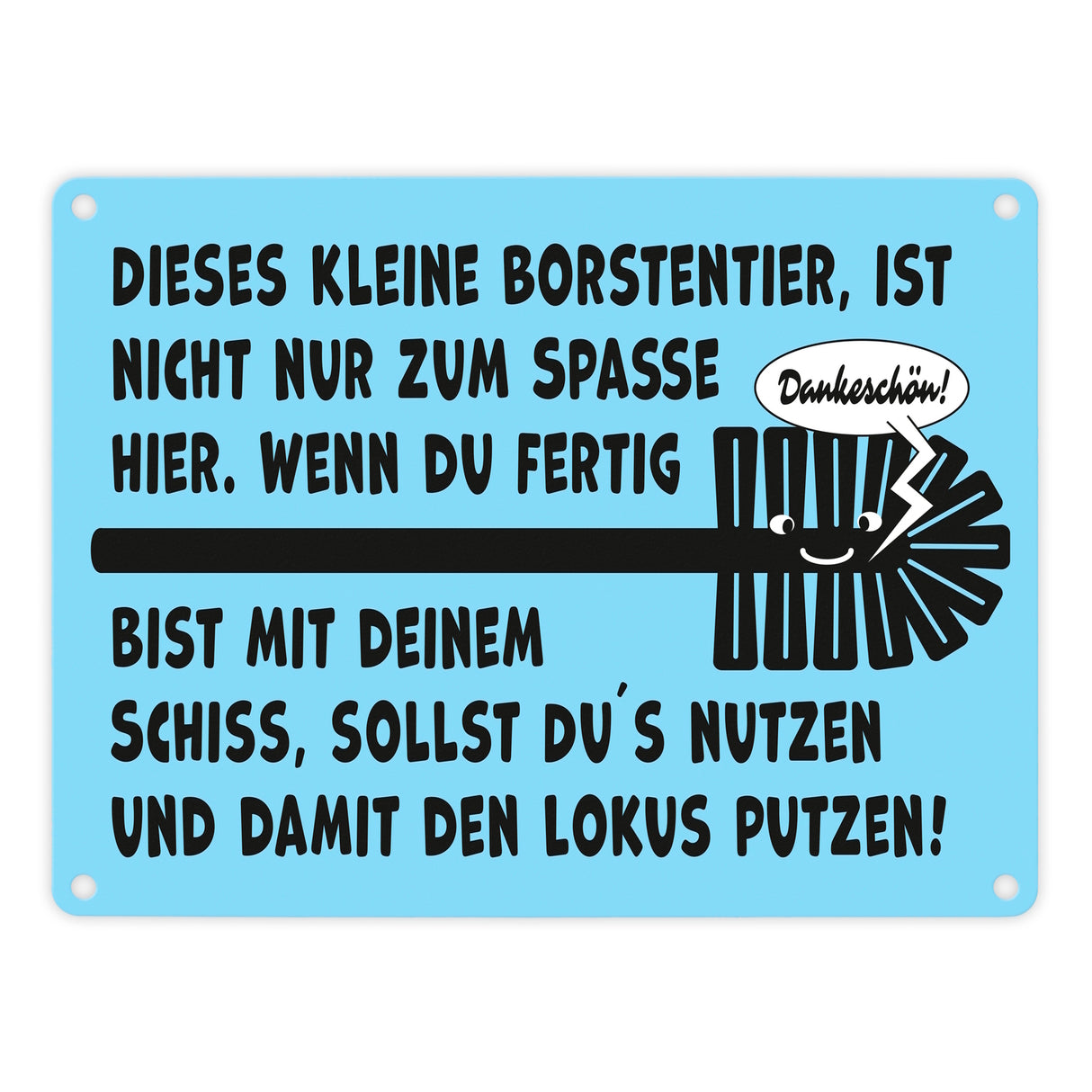 Toiletenbürste Metallschild in 15x20 cm mit Spruch Nutze Bürste nach dem Geschäft
