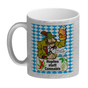 Hopfen statt Cannabis Kaffeebecher mit Spruch Oans zwoa drei Gsuffa