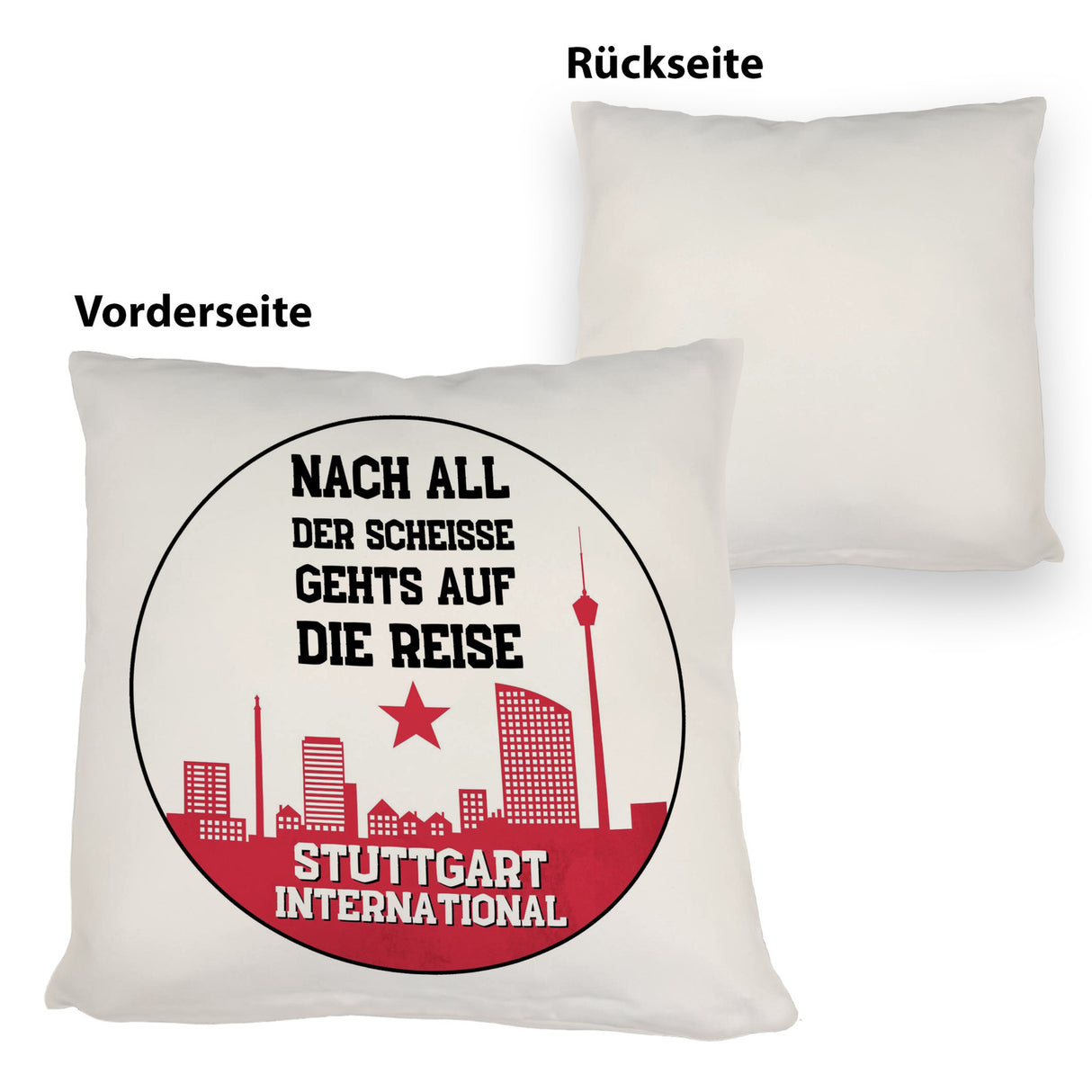 Stuttgart Europapokal Kissen mit Spruch Stuttgart International