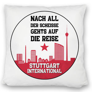 Stuttgart Europapokal Kissen mit Spruch Stuttgart International