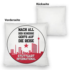 Stuttgart Europapokal Kissen mit Spruch Stuttgart International