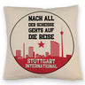 Stuttgart Europapokal Kissen mit Spruch Stuttgart International