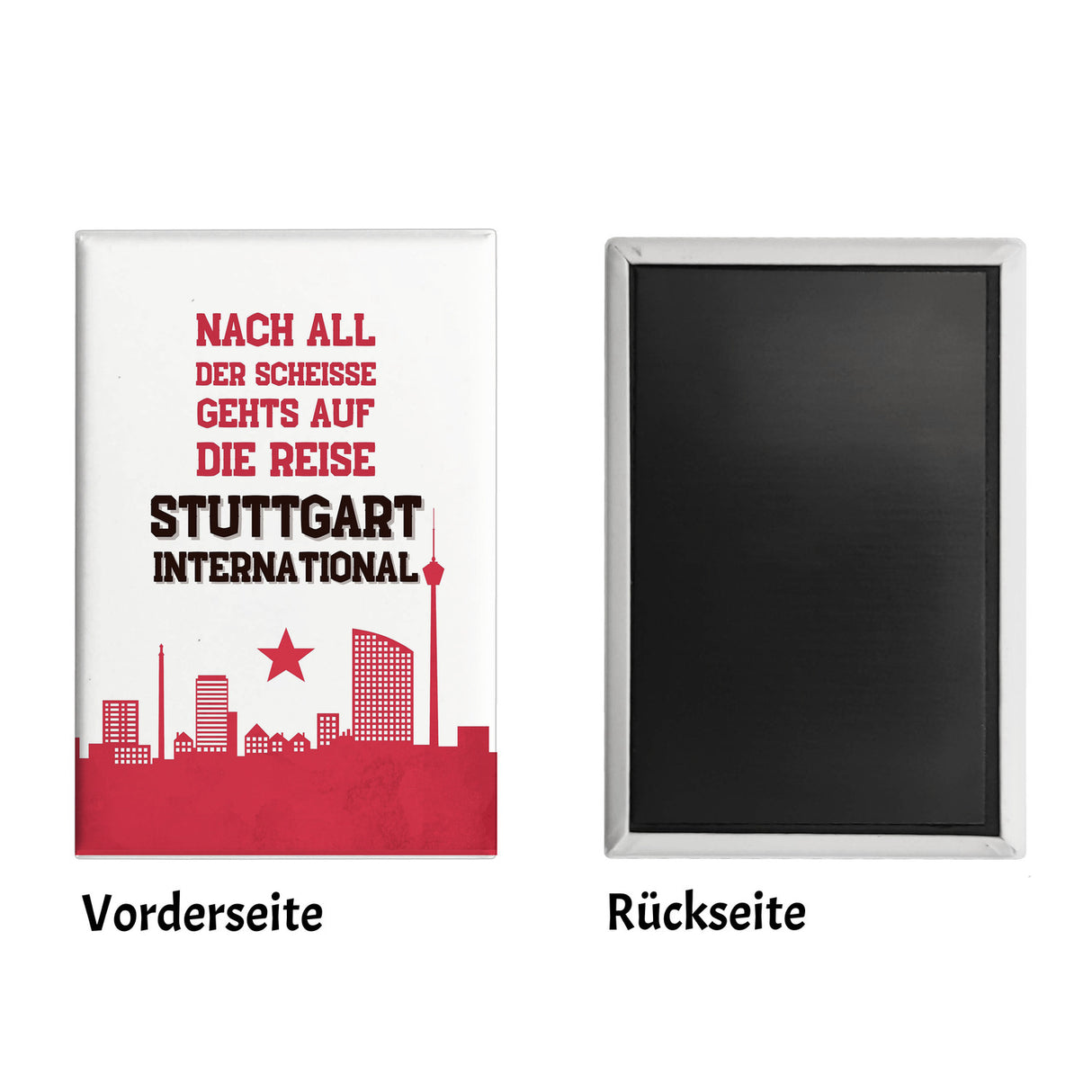 Stuttgart Europapokal Souvenir Magnet eckig mit Spruch Stuttgart International