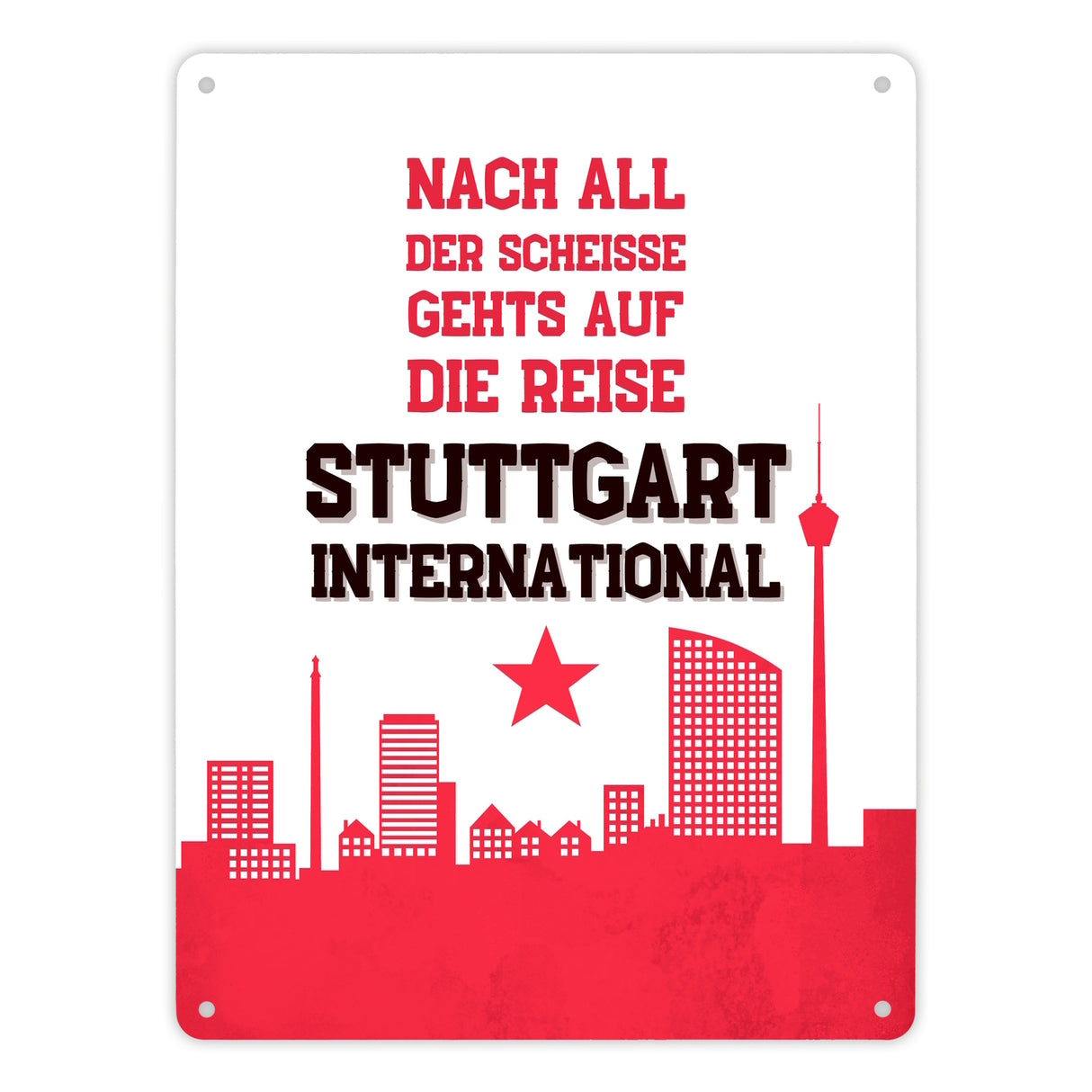 Stuttgart Europapokal Metallschild in 15x20 cm mit Spruch Stuttgart International