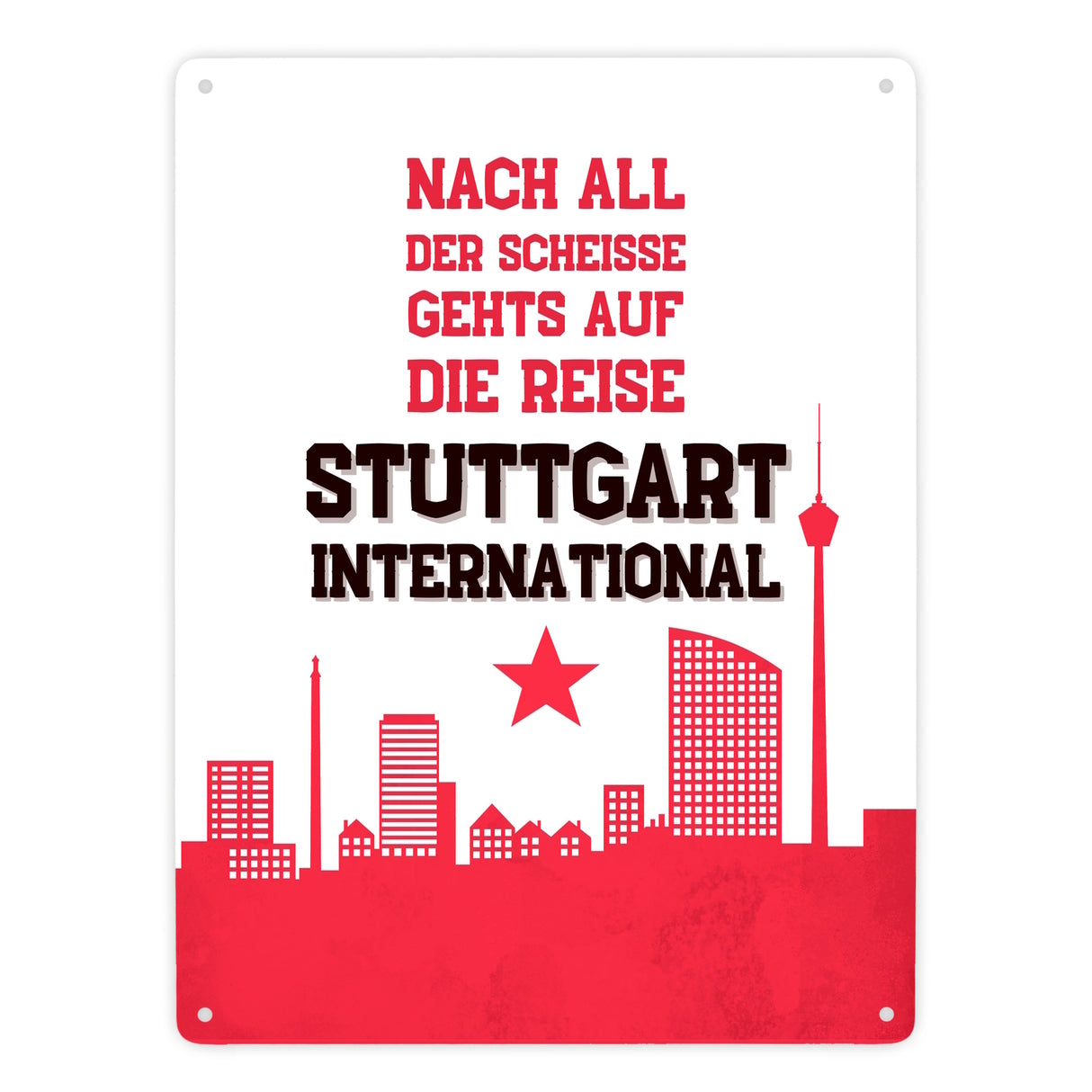 Stuttgart Europapokal Metallschild in 15x20 cm mit Spruch Stuttgart International