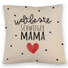 Schwiegermutter Kissen mit Spruch Weltbeste Schwiegermama